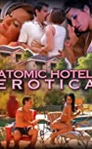 Atomic Hotel Erotica izle (2014)
